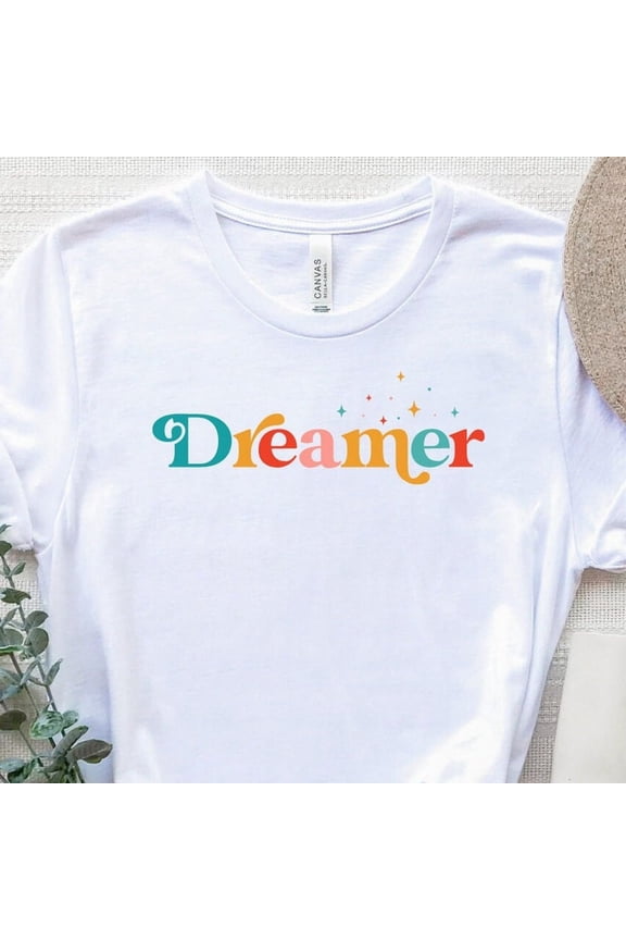 Dreamer Shirt, Dreamer T-Shirt, Motivational Shirt, Inspirational T-Shirt, Dream Shirt, Dream Chaser Shirt, Dreamer Tee, Cute Dreamer Shirt