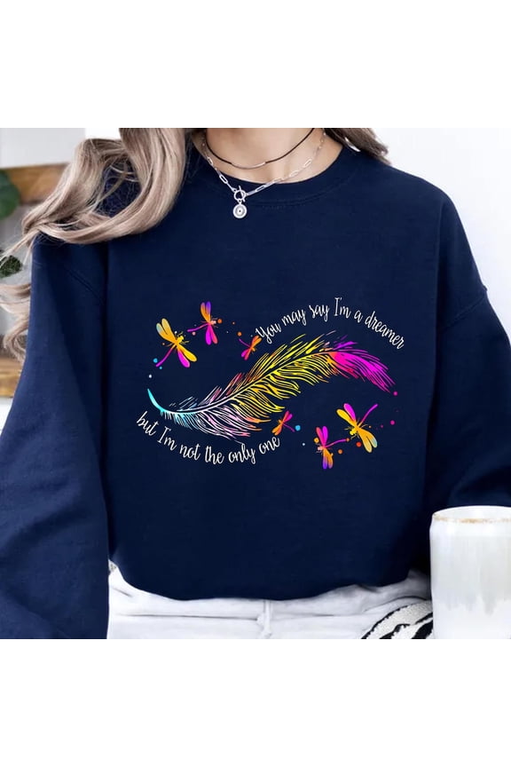 Dreamer Sweatshirt: Colorful Feather & Dragonflies, Inspirational Quote Pullover Tshirt All Size S-5XL