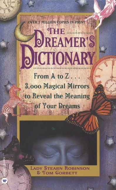 STEARN ROBINSON; TOM CORBETT Dreamer's Dictionary (Paperback)