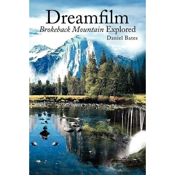 Dreamfilm : Brokeback Mountain Explored