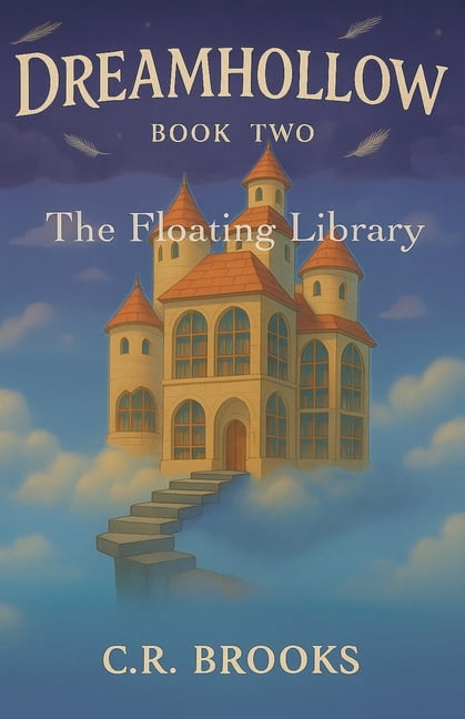 Dreamhollow Dreamhollow: The Floating Library, Book 2, (Paperback)