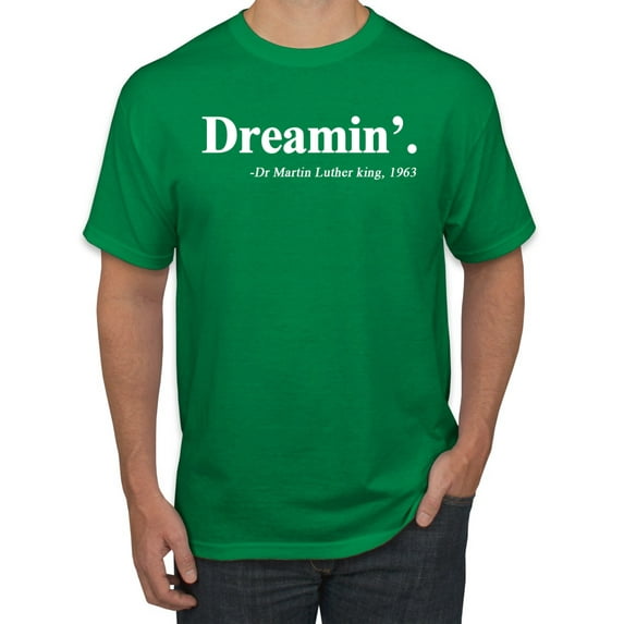 Dreamin' Dr Martin Luther King Jr. 1963 Men's Graphic T-Shirt, Kelly, 3XL
