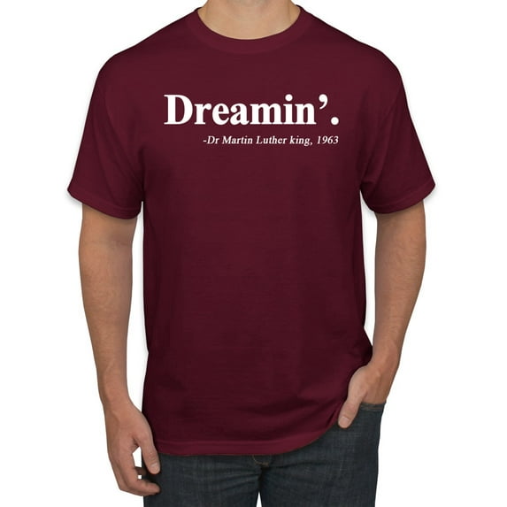 Dreamin' Dr Martin Luther King Jr. 1963 Men's Graphic T-Shirt, Maroon, 2XL