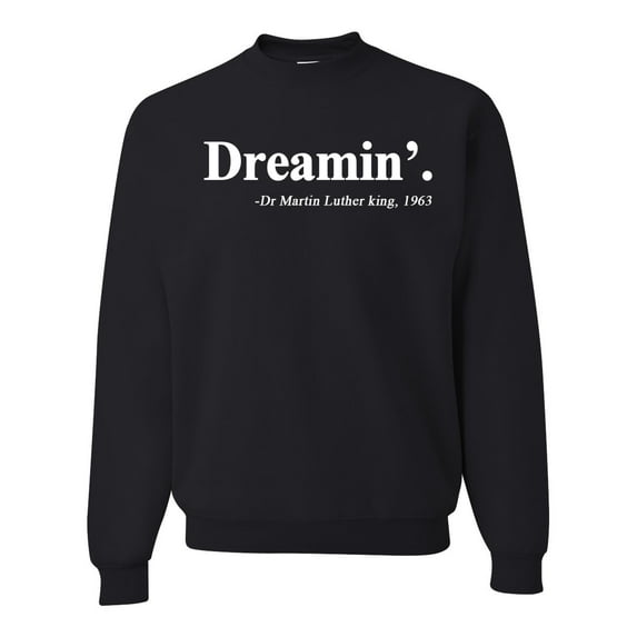 Dreamin' Dr Martin Luther King Jr. 1963 Unisex Crewneck Graphic Sweatshirt, Black, Small
