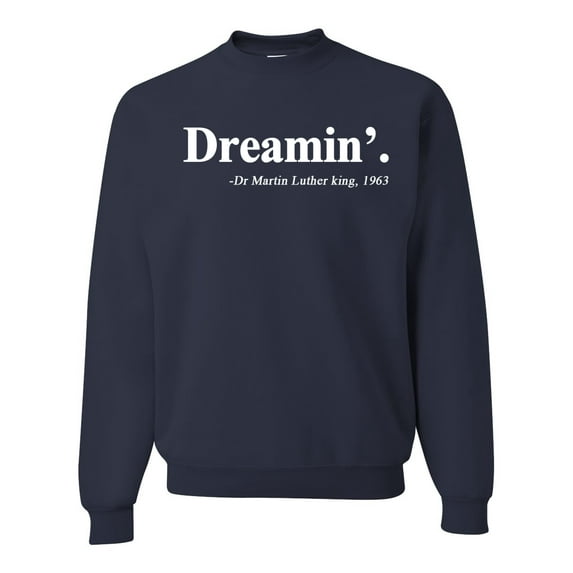 Dreamin' Dr Martin Luther King Jr. 1963 Unisex Crewneck Graphic Sweatshirt, Navy, Small