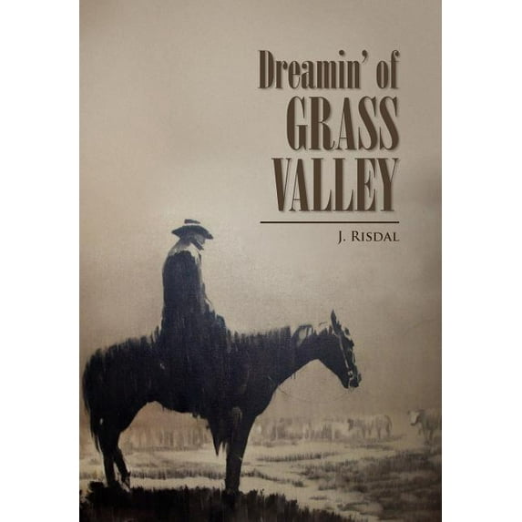 Dreamin' of Grass Valley