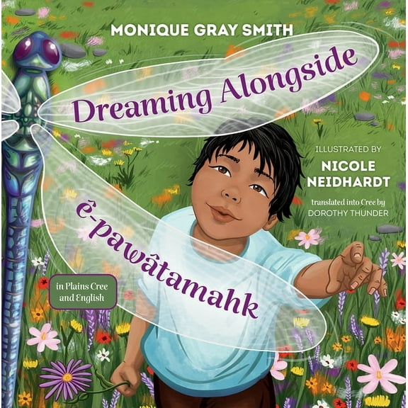 Pre-Owned Dreaming Alongside / Ê-Pawâtamahk, (Hardcover)