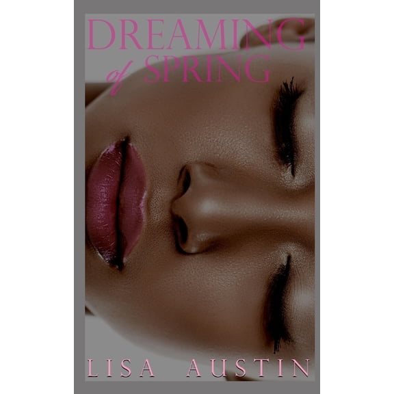 Dreaming Of Spring (Paperback)