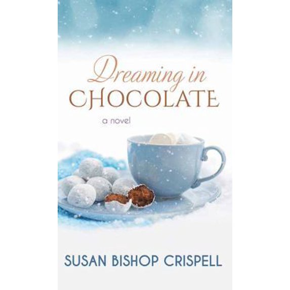 Pre-Owned Dreaming in Chocolate (Library Binding) 1683247523 9781683247524