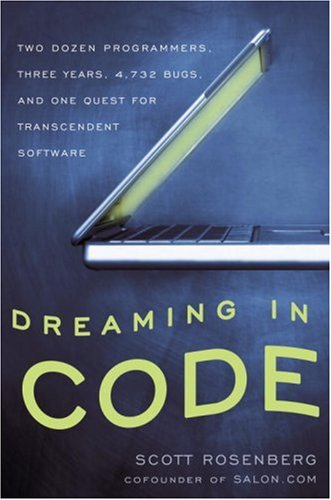 Pre-Owned Dreaming in Code: Two Dozen Programmers, Three Years, 4,732 ...