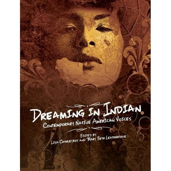 Pre-Owned Dreaming in Indian: Contemporary Native American Voices (Hardcover) 1554516870 9781554516872