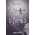 thumbnail image 1 of Pre-Owned Dreaming in the Shadows (Paperback) 099858410X 9780998584102, 1 of 1