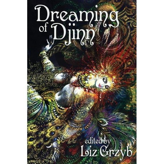 Dreaming of Djinn (Paperback) by Liz Grzyb