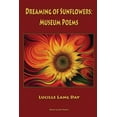 thumbnail image 1 of Dreaming of Sunflowers: Museum Poems (Paperback), 1 of 1