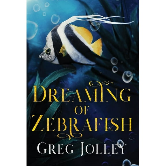 Dreaming of Zebrafish, (Hardcover)