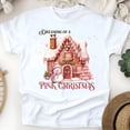 thumbnail image 1 of Dreaming of a Pink Christmas T-Shirt | Gingerbread House Holiday Tee, White, Size S, 1 of 6