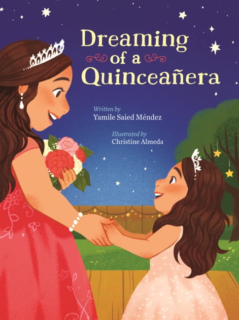 Dreaming of a Quinceanera, (Hardcover)