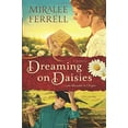 thumbnail image 1 of Pre-Owned Dreaming on Daisies : A Novel (Paperback) 9780781408103, 1 of 1