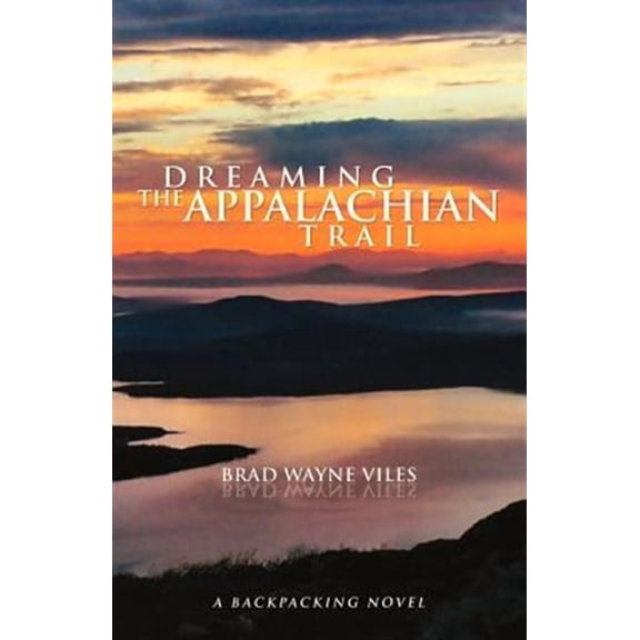 Dreaming the Appalachian Trail (Paperback)