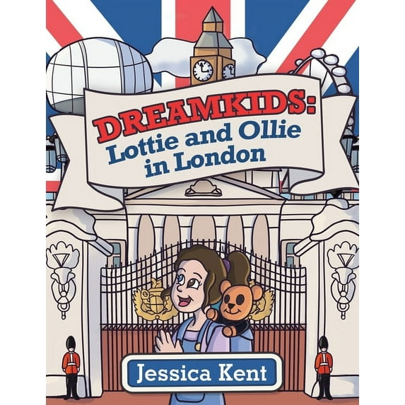Dreamkids: Lottie and Ollie in London, (Paperback)