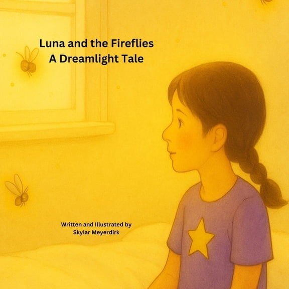 Dreamlight Tales Luna and the Fireflies: A Gentle Bedtime Journey of Mindfulness and Magic, Book 1, (Paperback)