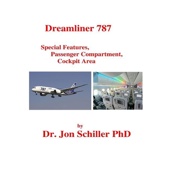 Dreamliner 787 Special Features, Passenger Compartment, Cockpit Area (Paperback)