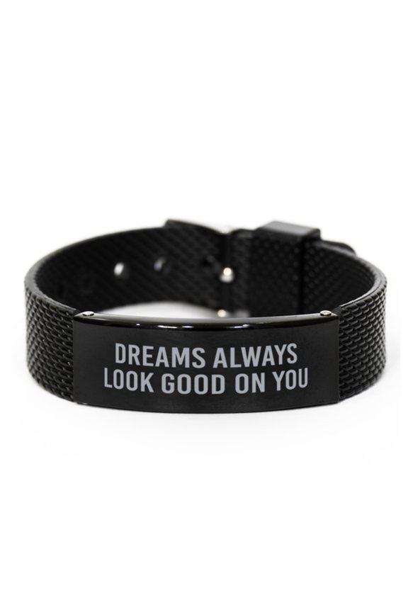 Dreams Always Look Good On You Bracelet