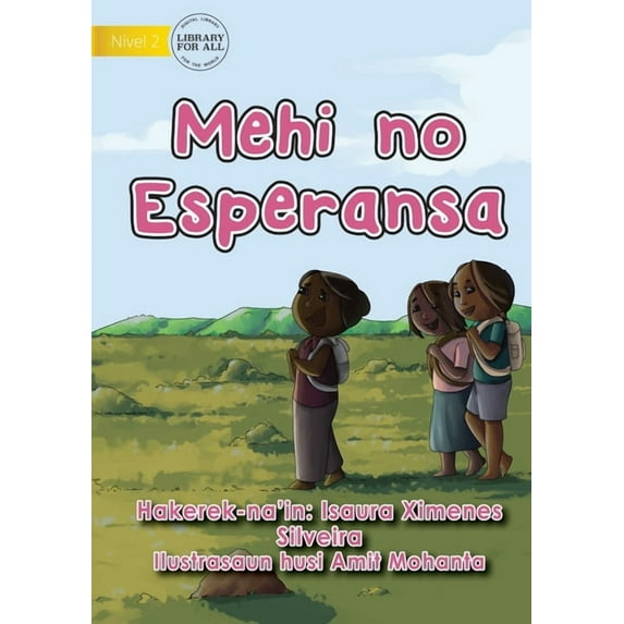 Dreams And Hopes - Mehi no Esperansa, (Paperback)