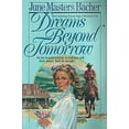 thumbnail image 1 of Pre-Owned Dreams Beyond Tomorrow by June Masters Bacher Paperback Literature & Fiction English, 1 of 1