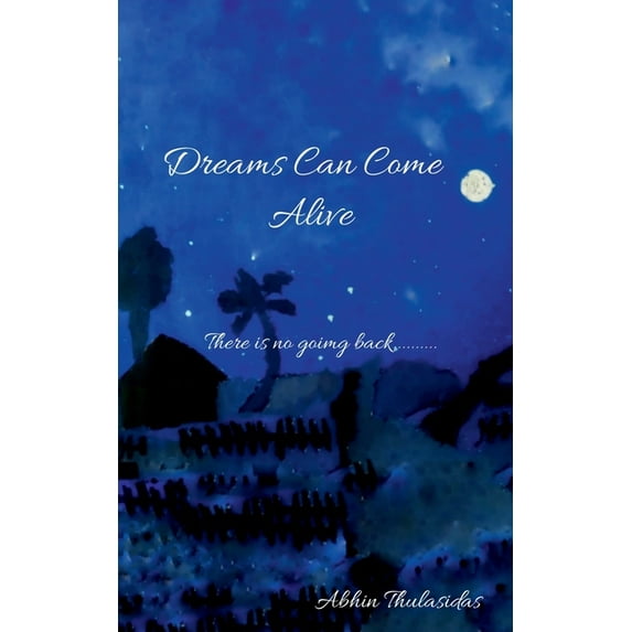 Dreams Can Come Alive, (Paperback)