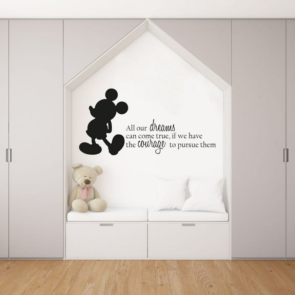 All Our Dreams Can Come True, If We Have The Courage To Pursue Them - Mickey Mouse Silhouette Inspirational Quote Vinyl Wall Art Sticker Wall Decal Decor Home Room Nursery Girls Room Size (40x40 inch)