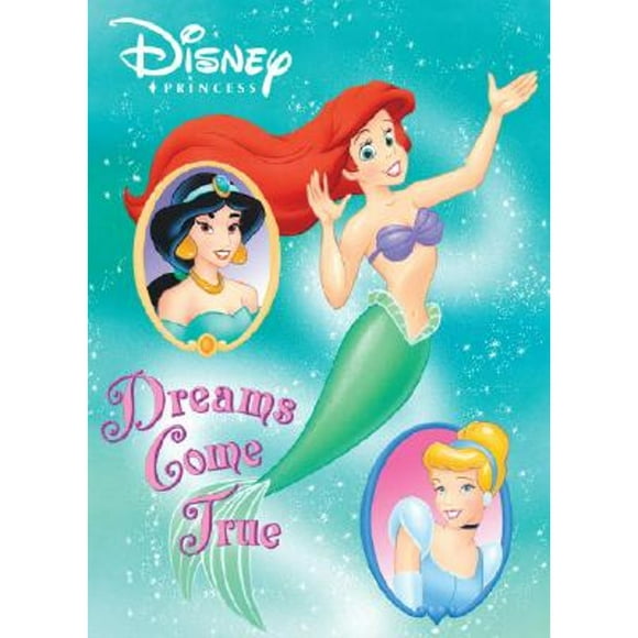 Pre-Owned Dreams Come True (Disney Princess) (Paperback 9780736411172) by Random House Disney