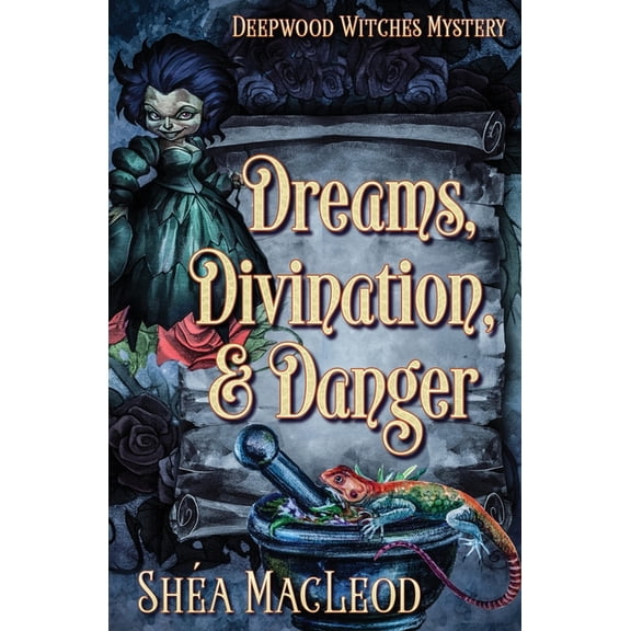 Dreams, Divination, and Danger: A Paranormal Cozy Mystery (Paperback) by Sha MacLeod