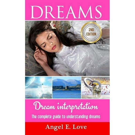 Dreams: Dream interpretation: The complete guide to understanding dreams, (Hardcover)