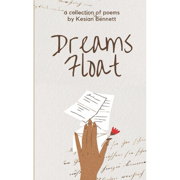 Dreams Float: A Poetry Collection, (Paperback)