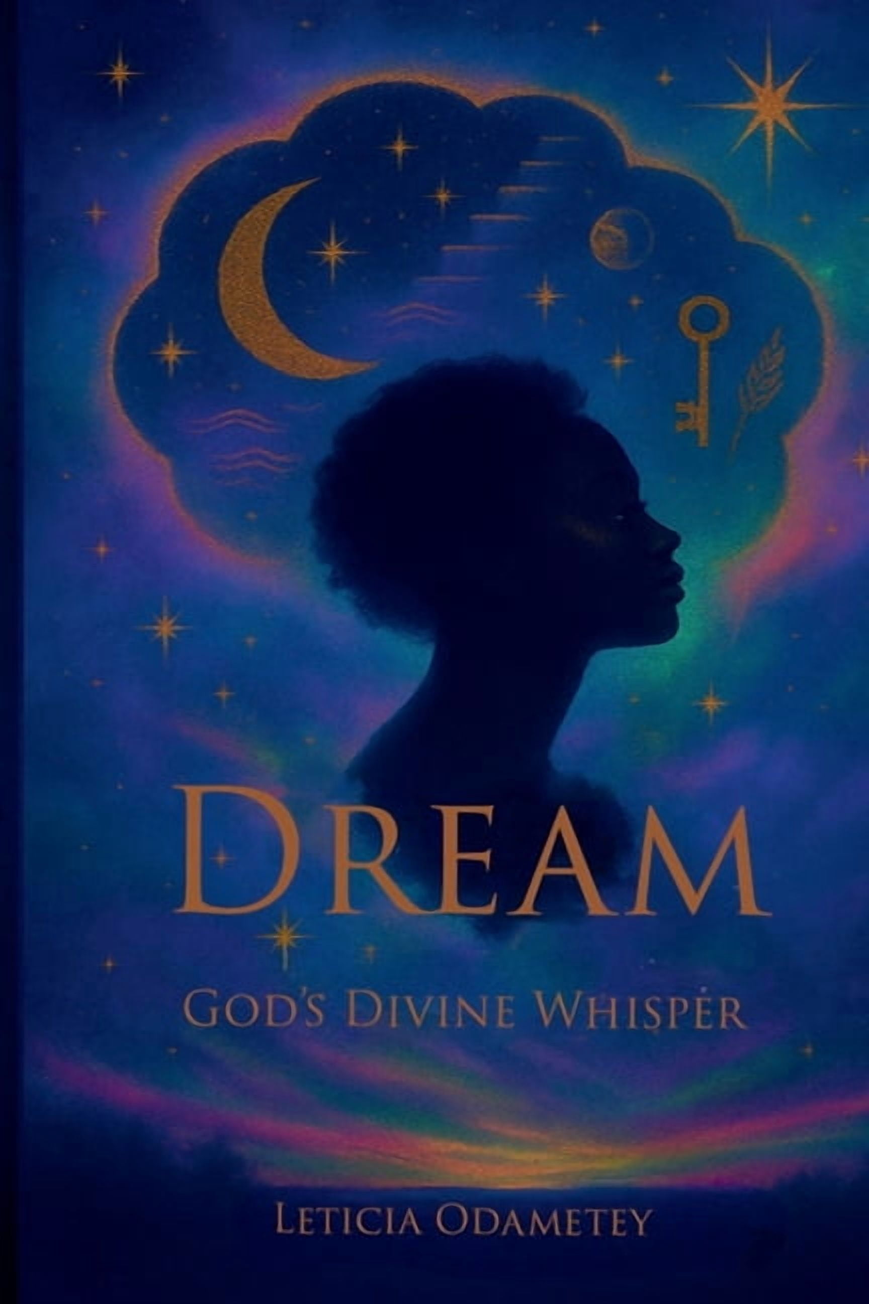 Dreams: God's Divine Whisper, (Paperback)
