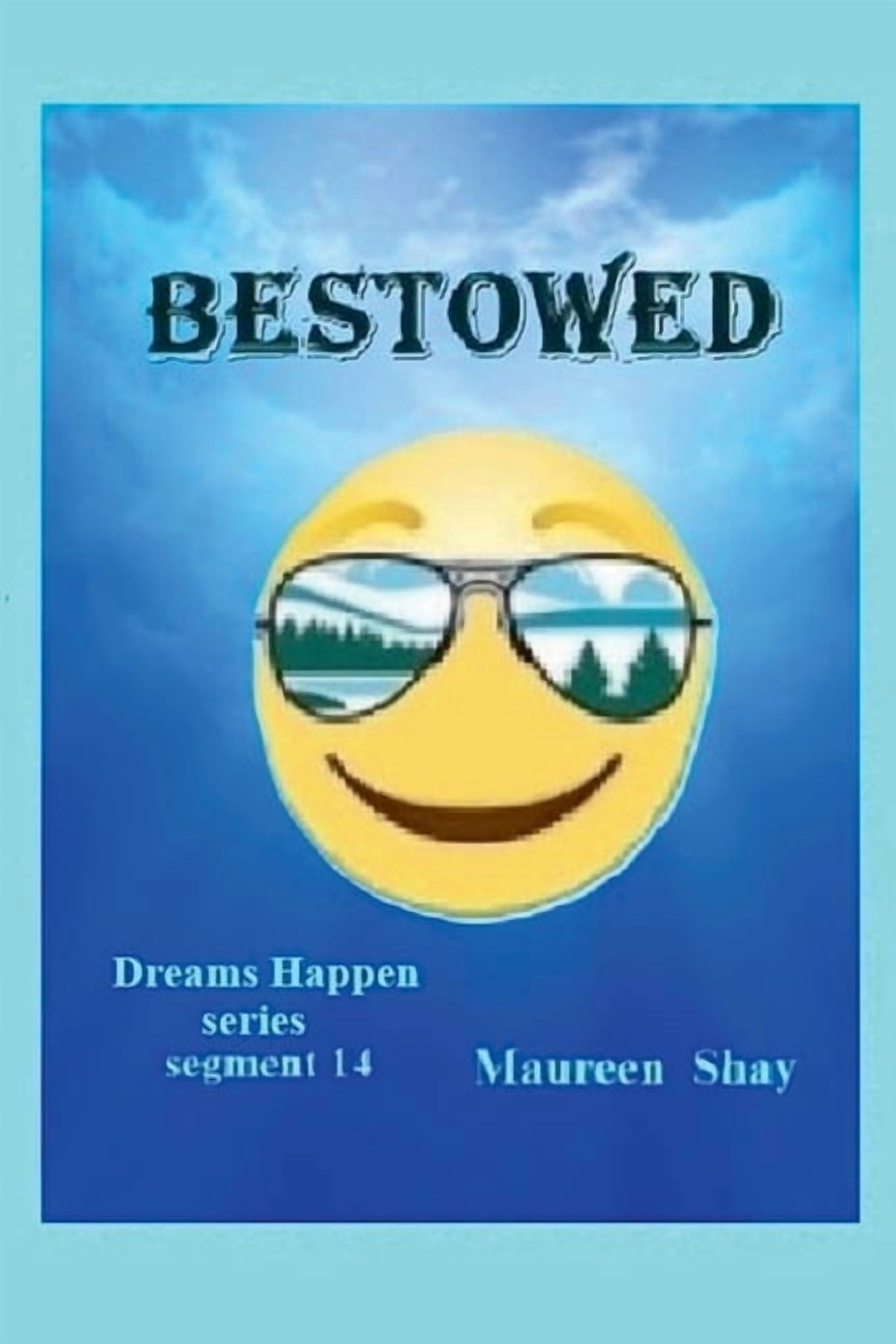 Dreams Happen Bestowed, Book 14, (Paperback)