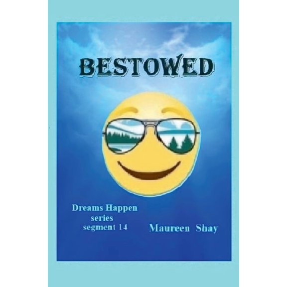 Dreams Happen Bestowed, Book 14, (Paperback)