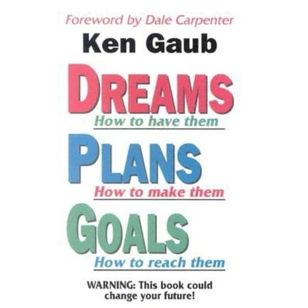 Dreams, Plans, Goals (Paperback)