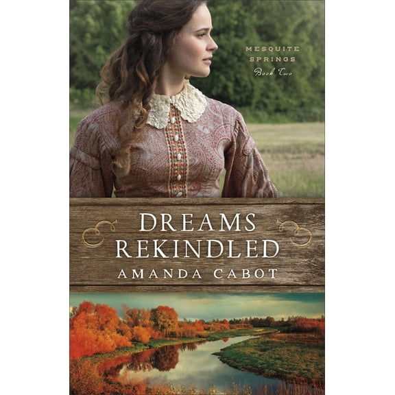 Dreams Rekindled (Hardcover)