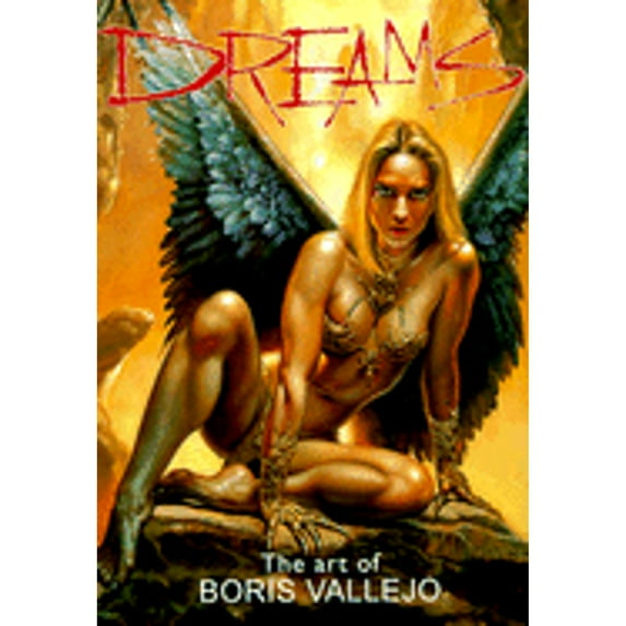 Pre-Owned Dreams: The Art of Boris Vallejo (Hardcover) 1560252154 9781560252153