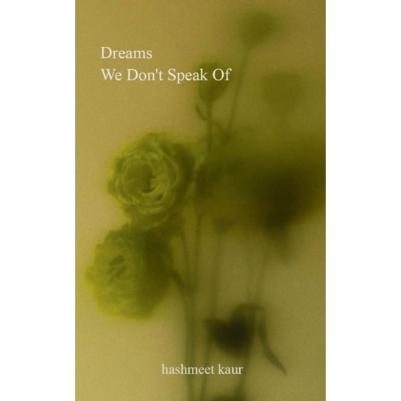 Dreams We Don't Speak Of, (Paperback)