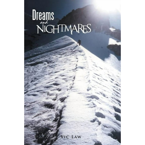 Dreams and Nightmares