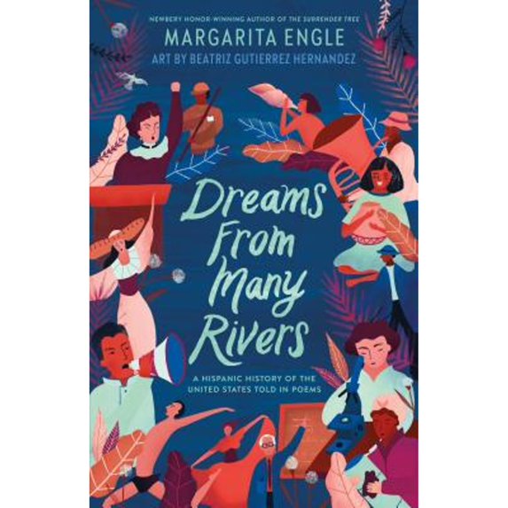 Pre-Owned Dreams from Many Rivers: A Hispanic History of the United States Told in Poems (Hardcover) 1627795316 9781627795319
