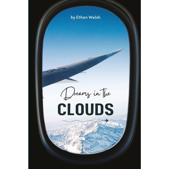 Dreams in the Clouds, (Paperback)