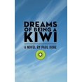 thumbnail image 1 of Dreams of Being a Kiwi, (Paperback), 1 of 1