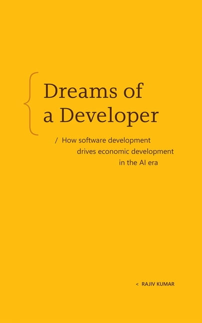 Dreams of a Developer: How Software Development Drives Economic Development in the AI Era, (Paperback)