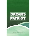 thumbnail image 1 of Dreams of a Patriot (Paperback), 1 of 1