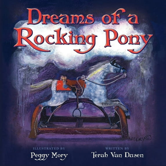 Dreams of a Rocking Pony, (Paperback)