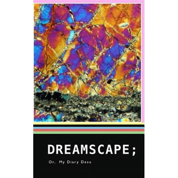 Dreamscape: My Diary Desu (Paperback)